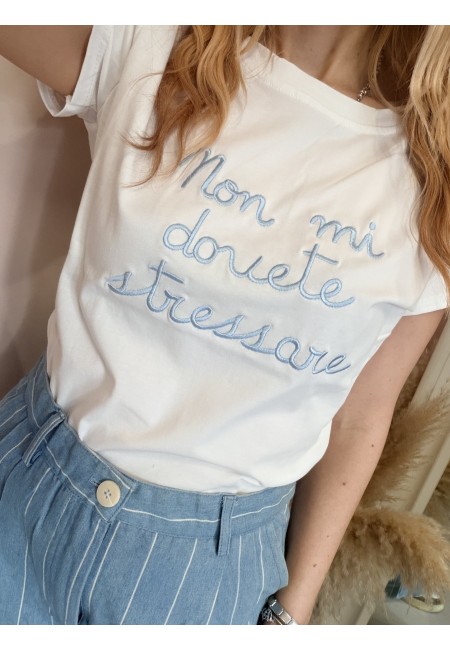 Maglia t shirt non mi dovete stressare azzurra